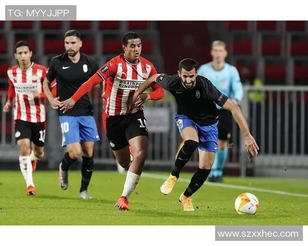 格拉纳达与埃因霍温的激烈对决揭示了欧洲足球的魅力与竞争力